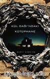 Kül Dağı’ndaki Kütüphane