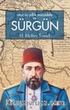 Otuz Üç Yıllık Mücadele ve Sürgün