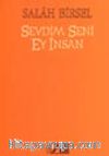 Sevdim Seni Ey İnsan