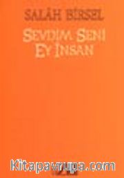 Sevdim Seni Ey İnsan