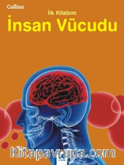 Collins İlk Kitabım  - İnsan Vücudu