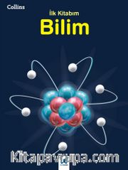 Collins İlk Kitabım - Bilim İlk Kitabım