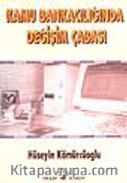 Kamu Bankacılığında Değişim Çabası