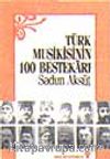 Türk Musikisinin 100 Bestekarı
