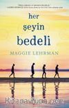 Her Şeyin Bedeli (Ciltli)