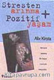 Stresten Arınma-Pozitif Yaşam