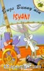 Bugs Bunny' nin İsyanı