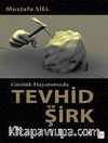 Günlük Hayatımızda Tevhid ve Şirk