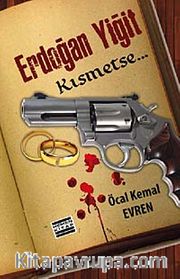 Erdoğan Yiğit <br /> Kısmetse...