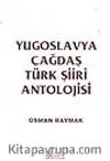 Yugoslavya Çağdaş Türk Şiiri Antolojisi