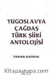 Yugoslavya Çağdaş Türk Şiiri Antolojisi