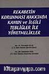 Rekabetin Korunması Hakkında Kanun ve İlgili Tebliğler ile Yönetmelikler