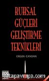 Ruhsal Güçleri Geliştirme Teknikleri