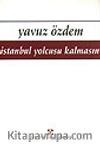 İstanbul Yolcusu Kalmasın