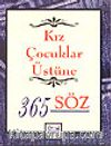 Kız Çocuklar Üstüne 365 Söz