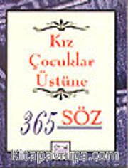 Kız Çocuklar Üstüne 365 Söz