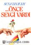 Önce Sevgi Vardı