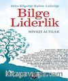 Bilge Liderlik & Aklın Bilgeliği Kalbin Liderliği