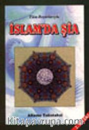Tüm Boyutlarıyla İslam'da Şia