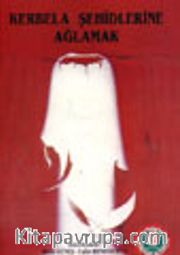 Kerbela Şehidlerine Ağlamak