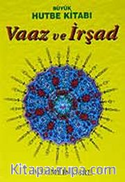 Vaaz ve İrşad / Büyük Hutbe Kitabı / 3 Cilt Takım