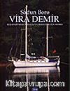 Vira Demir / Kuşadası'ndan Antalya'ya Denizciler İçin Rehber