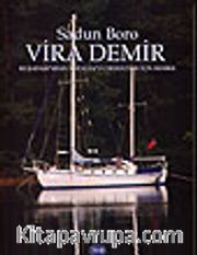 Vira Demir / Kuşadası'ndan Antalya'ya Denizciler İçin Rehber