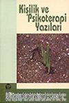 Kişilik ve Psikoterapi Yazıları /Salı Toplantıları Kitabı