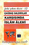 Çağdaş Saldırılar Karşısında İslam Alemi