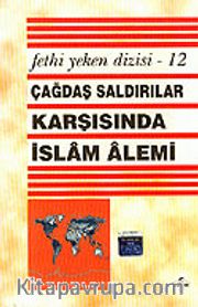Çağdaş Saldırılar Karşısında İslam Alemi