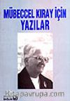 Mübeccel Kıray İçin Yazılar