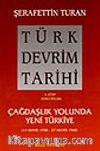 Türk Devrim Tarihi / 4 - Çağdaşlık Yolunda Yeni Türkiye 2. bölüm