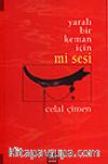 Yaralı Bir Keman İçin Mi Sesi