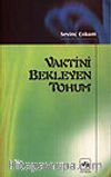 Vaktini Bekleyen Tohum