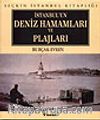 İstanbulun Deniz Hamamları ve Plajları