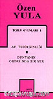 Toplu Oyunları 1 / Ay Tedirginliği/ Dünyanın Ortasında Bir Yer