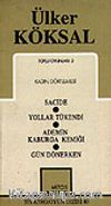 Toplu Oyunları 2 / Kadın Dörtlemesi/ Sacide/ Yollar Tükendi/ Ademin Kaburga Kemiği/ Gün Dönerken