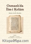 Osmanlı’da İlm-i Kelam & Alimler, Eserler, Meseleler