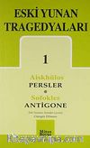 Eski Yunan Tragedyaları 1 / Persler/ Antigone