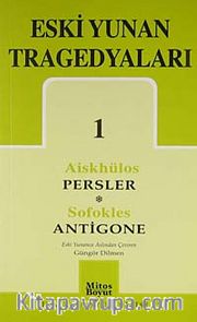 Eski Yunan Tragedyaları 1 / Persler/ Antigone