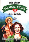 Yaramaz Kızlar 18 Evet De Dolly