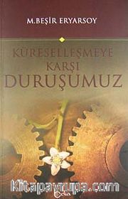 Küreselleşmeye Karşı Duruşumuz