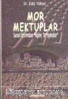 Mor Mektuplar Sanal Ortamdan İlginç Tartışmalar