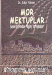 Mor Mektuplar Sanal Ortamdan İlginç Tartışmalar