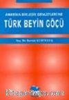 Amerika Birleşik Devletleri'ne Türk Beyin Göçü