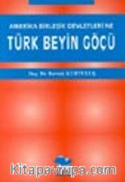 Amerika Birleşik Devletleri'ne Türk Beyin Göçü