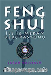 Feng Shui İle İç Mekan Dekorasyonu