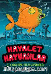 Hayalet Hayvanlar 4 / Öte Dünyadan Gelen Japonbaliği