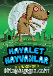 Hayalet Hayvanlar 3 / Uluyan Köpek Gecesi