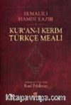 Elmalı Hamdi YazırKur'an-ı Kerim Türkçe Meali (K.Boy)